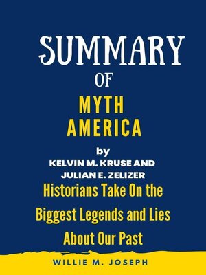 cover image of Summary of Myth America by Kevin M. Kruse and Julian E. Zelizer